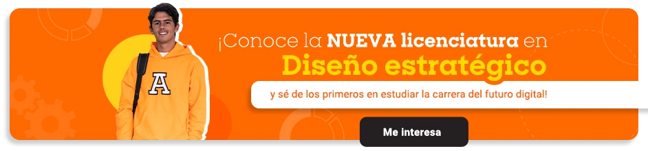 conocer nueva licenciatura en Diseño estratégico